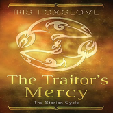 The Traitors Mercy - Iris Foxglove - Kris Antham - Audible 