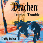 Drachen 1: Tropical Trouble on Audible