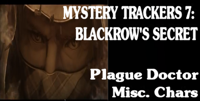 Mystery Trackers 7 Blackrow's Secret Plague Doctor and Eddie