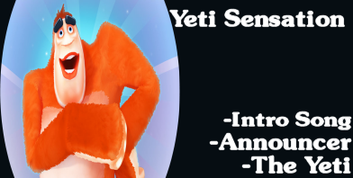 Gemioli Yeti Sensation - The Yeti  the announcer, and the intro song
