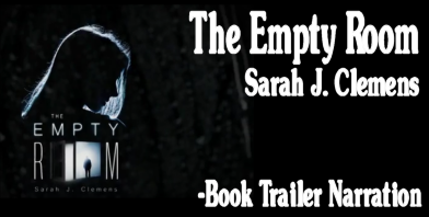 The Empty Room - Sarah J. Clemens Book Trailer Narration Duffy P. Weber