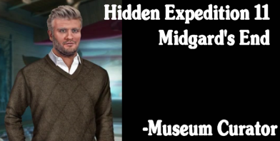 Hidden Expedition 11 - Midgard's End Museum Curator