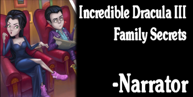 Incredible Dracula III Family Secrest 3 - The Narrator